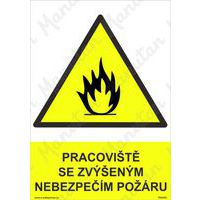 Výstražné tabulky - Pracoviště se zvýšeným nebezpečím požáru