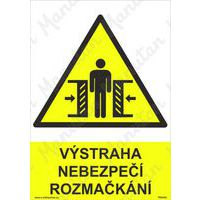 Výstražné tabulky - Výstraha nebezpečí rozmačkání