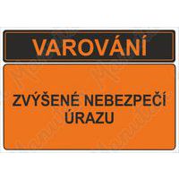Výstražné tabulky - Varování zvýšené nebezpečí úrazu