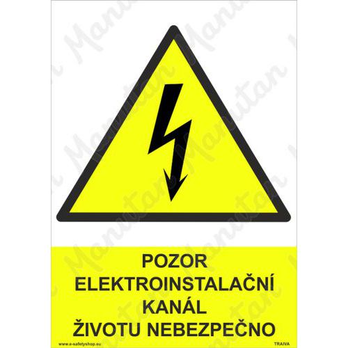 Pozor elektroinstalační kanál životu nebezpečno, plast 297 x 420 x 2 mm A3