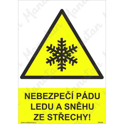 Výstražné tabulky - Nebezpečí pádu ledu a sněhu ze střechy