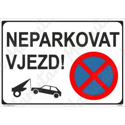Zákazové tabulky - Neparkovat vjezd