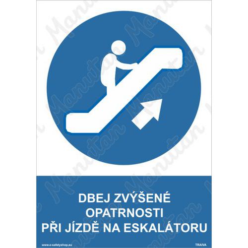 Dbej zvýšené opatrnosti při jízdě na eskalátoru, plast 210 x 297 x 0,5 mm A4