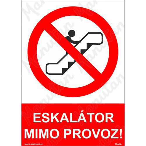 Zákazové tabulky - Eskalátor mimo provoz