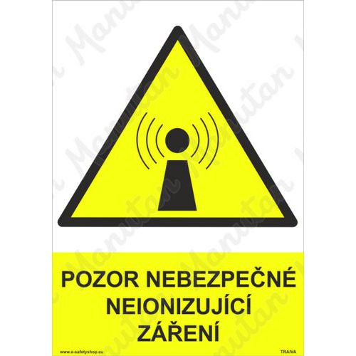 Výstražné tabulky - Pozor nebezpečné neionizující záření
