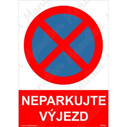 Zákazové tabulky - Neparkujte výjezd