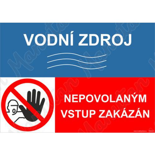 Zákazové tabulky - Vodní zdroj nepovolaným vstup zakázán