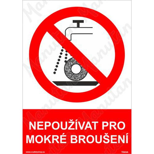 Zákazové tabulky - Nepoužívat pro mokré broušení