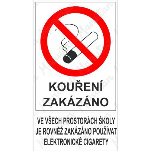 Zákazové tabulky - Ve všech prostorách školy je rovněž zakázáno používat elektronické cigarety