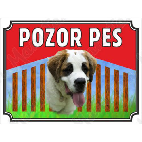 Výstražné tabulky - Pozor pes - Bernardýn Výstražné tabulky - Pozor pes - Bernardýn