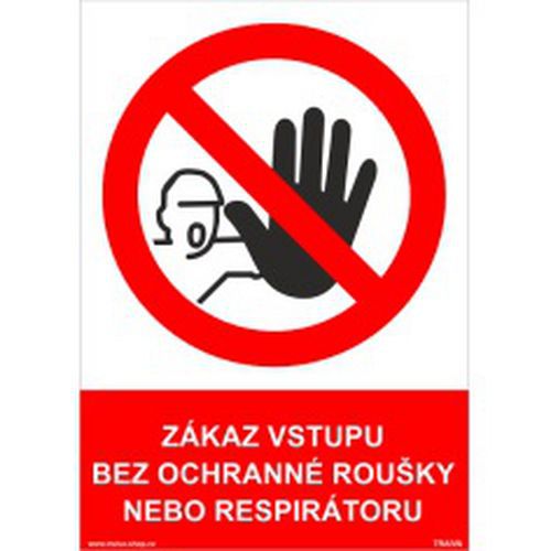 Zákaz vstupu bez ochrany dýchacích cest, 297 x 210 mm, A4