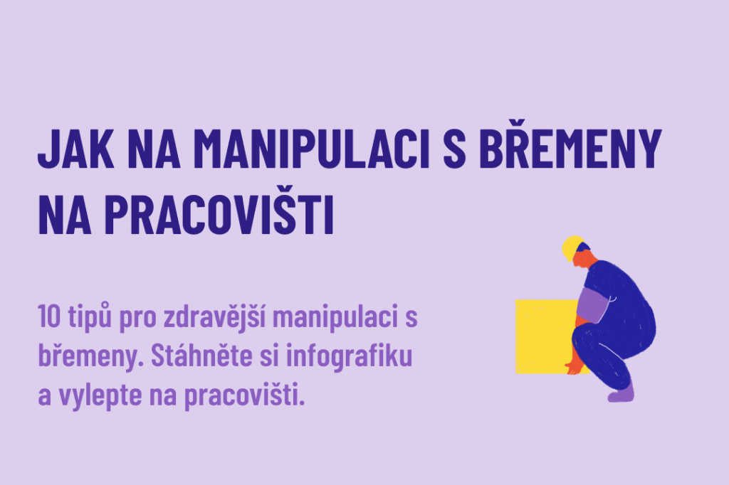 [Plakát ke stažení] Jak na manipulaci s břemeny na pracovišti
