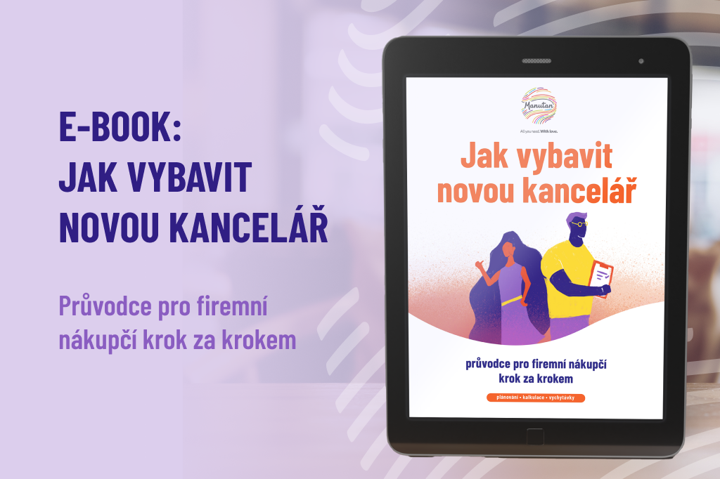 Vybavujete novou kancelář? Stáhněte si náš e-book a ušetřete čas i starosti