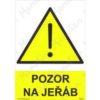 Výstražné tabulky - Pozor na jeřáb