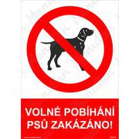 Zákazové tabulky - Volné pobíhání psů zakázáno