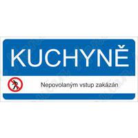 Zákazové tabulky - Kuchyně nepovolaným vstup zakázán