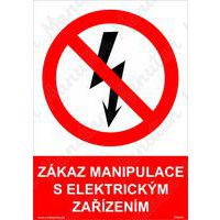 Zákazové tabulky - Zákaz manipulace s elektrickým zařízením