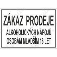 Zákazové tabulky - Zákaz prodeje alkoholických nápojů osobám mladším 18 let