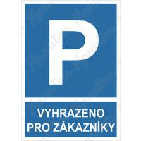 Příkazové tabulky - Vyhrazené parkování pro zákazníky