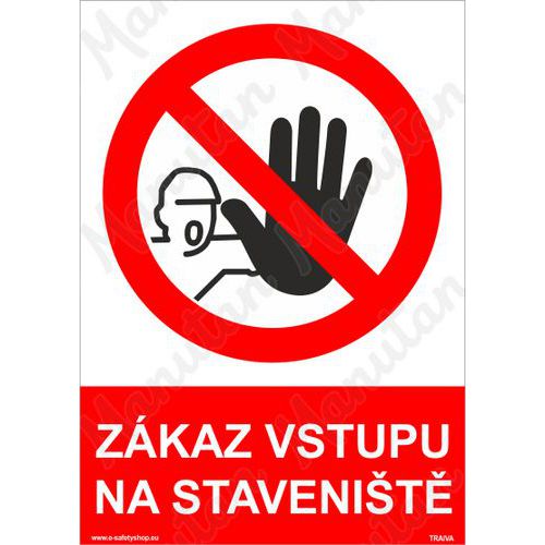 Zkaz vstupu na stavenit, plast 210 x 297 x 0,5 mm A4