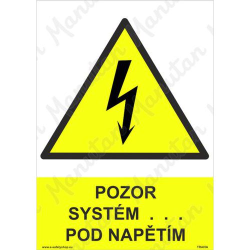 Pozor systm pod naptm, samolepka 148 x 210 x 0,1 mm A5