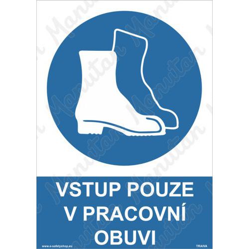 Vstup pouze v pracovn obuvi, plast 210 x 297 x 0,5 mm A4