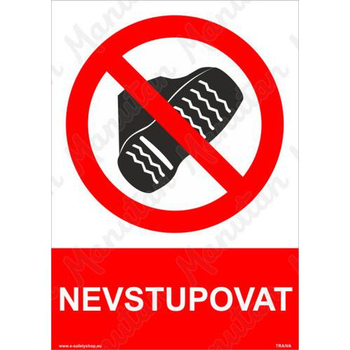 Nevstupovat, plast 297 x 420 x 0,5 mm A3