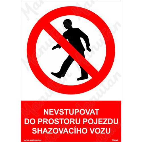 Nevstupovat do prostoru pojezdu shazovacho vozu, samolepka 148