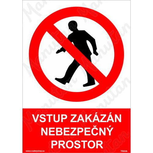 Vstup zakzn, nebezpen prostor, plast 297 x 420 x 0,5 mm A3