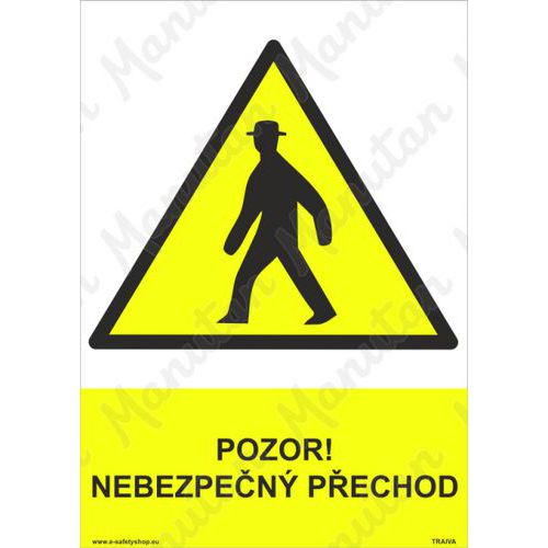 Pozor nebezpen pechod, samolepka 210 x 297 x 0,1 mm A4 - Kliknutm na obrzek zavete