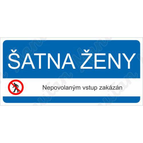 atna eny nepovolanm vstup zakzn, samolepka 190 x 90 x 0,1 m