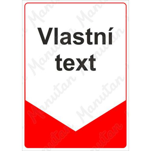 Tabulka s vlastnm textem, plast 210 x 297 x 0,5 mm A4