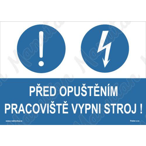 Ped oputnm pracovit vypni stroj, samolepka 74 x 52 x 0,1 m