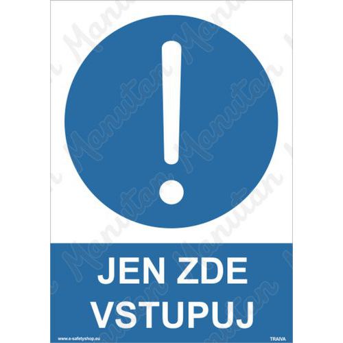 Jen zde vstupuj, plast 297 x 420 x 2 mm A3