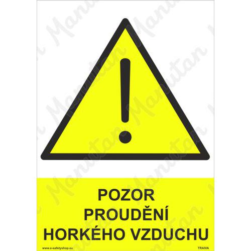 Pozor proudn horkho vzduchu, plast 210 x 297 x 0,5 mm A4