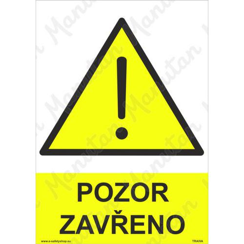 Pozor zaveno, samolepka 210 x 297 x 0,1 mm A4