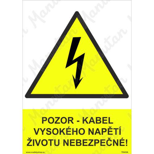 Pozor kabel vysokho napt ivotu nebezpeno, plast 210 x 297 x