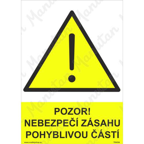 Pozor nebezpe zsahu pohyblivou st, plast 210 x 297 x 0,5 m