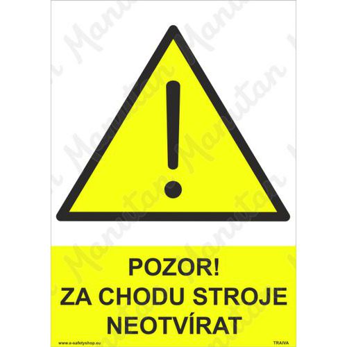 Pozor za chodu stroje neotvrat, plast 210 x 297 x 0,5 mm A4