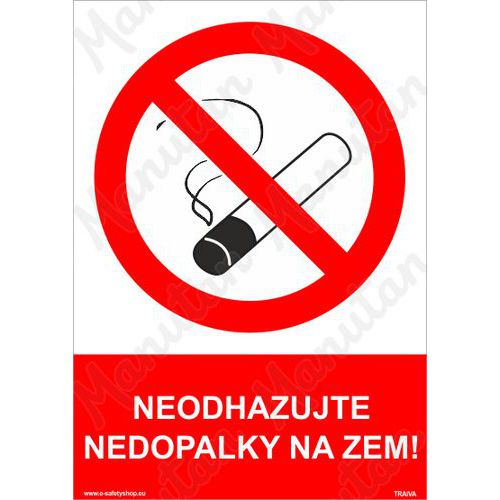 Neodhazujte nedopalky na zem, plast 210 x 297 x 2 mm A4