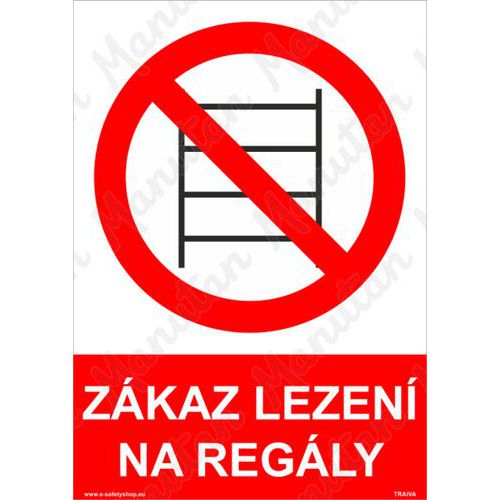 Zkaz lezen na regly, plast 210 x 297 x 0,5 mm A4