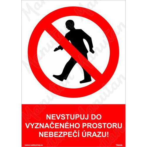 Nevstupujte do vyznaenho prostoru nebezpe razu, plast 210 x