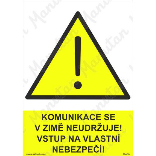 Komunikace se v zim neudruje vstup na vlastn nebezpe, plast