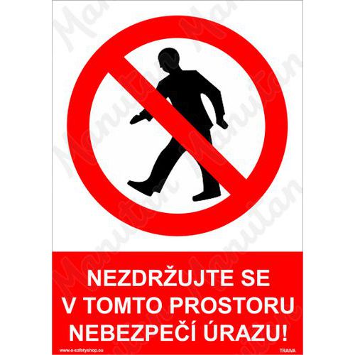 Nezdrujte se v tomto prostoru nebezpe razu, plast 148 x 210