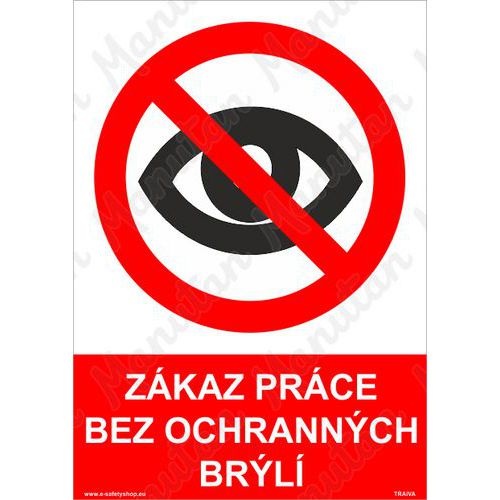 Zkaz prce bez ochrannch brl, plast 297 x 420 x 2 mm A3