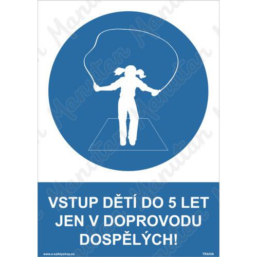 Vstup dt do pti let jen v doprovodu dosplch, plast 210 x 29