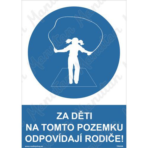 Za dti na tomto pozemku odpovdaj rodie, plast 210 x 297 x 2