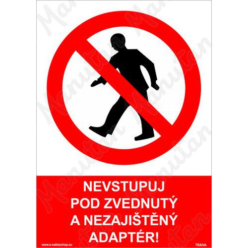 Nevstupuj pod zvednut a nezajitn adaptr, samolepka 148 x 21