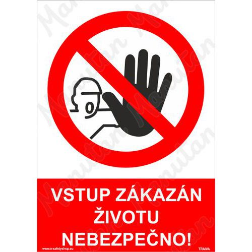 Vstup zakzn ivotu nebezpeno, plast 297 x 420 x 2 mm A3