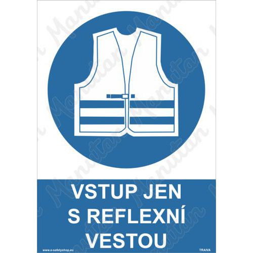 Vstup jen s reflexn vestou, plast 297 x 420 x 0,5 mm A3